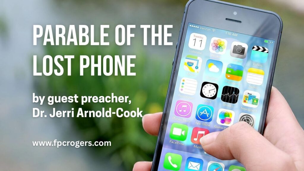 The Parable of the Lost Phone by Dr. Jerri Arnold-Cook