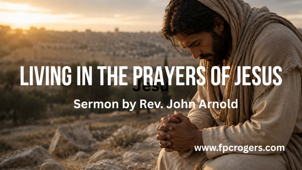 Living in the Prayers of Jesus