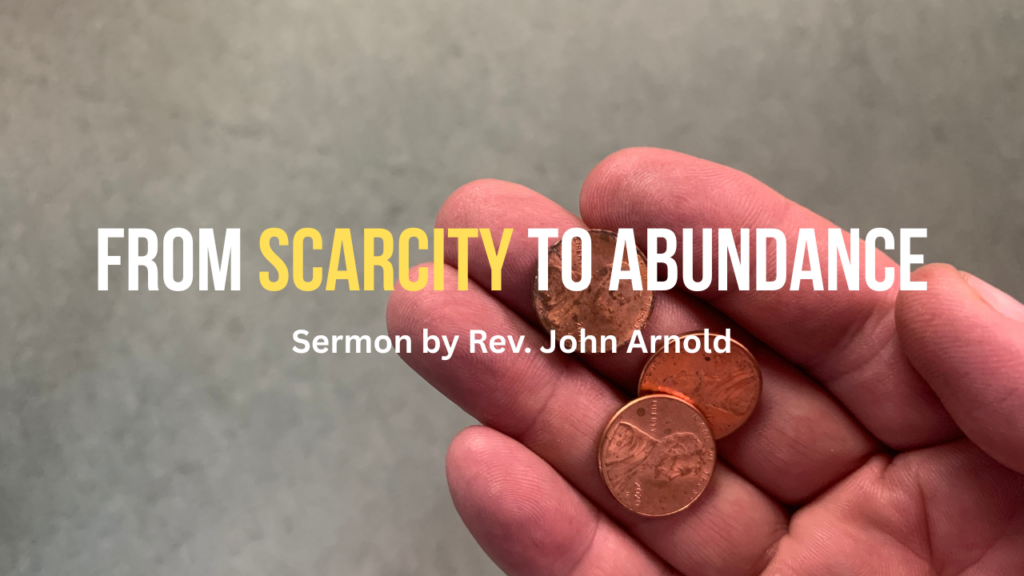 From Scarcity to Abundance, The Feeding of the 5000
